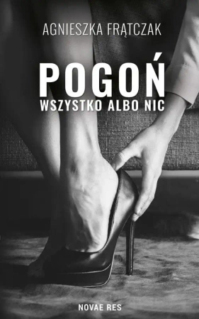 eBook Pogoń Wszystko albo nic - Agnieszka Frątczak mobi epub
