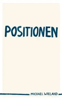 Positionen - Michael Wieland