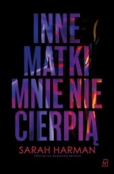 eBook Inne matki mnie nie cierpią - Sarah Harman epub mobi