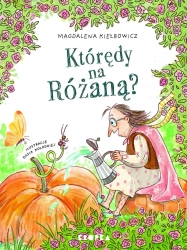Którędy na Różaną? - Magdalena Kiełbowicz, Kasia Kołodziej