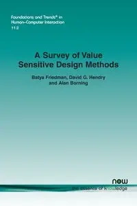 A Survey of Value Sensitive Design Methods - Friedman Batya