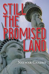 Still the Promised Land - Gandhi Natwar