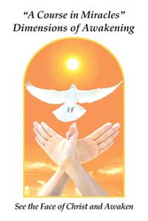 "A Course in Miracles" Dimensions of Awakening - Donald James Giacobbe