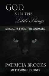 God is in the Little Things - Brooks Patricia