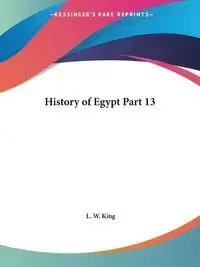 History of Egypt Part 13 - King L. W.