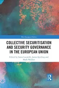 Collective Securitisation and Security Governance in the European Union - Lucarelli Sonia