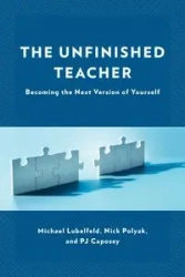 The Unfinished Teacher - Michael Lubelfeld