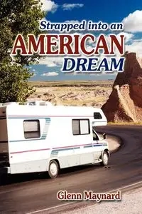 Strapped Into an American Dream - Maynard Glenn