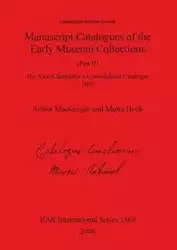 Manuscript Catalogues of the Early Museum Collections (Part II) - Arthur MacGregor