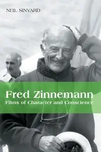 Fred Zinnemann - Neil Sinyard