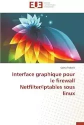 Interface graphique pour le firewall netfilter/iptables sous linux - TRABELSI-S