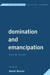 Domination and Emancipation - Boltanski Luc