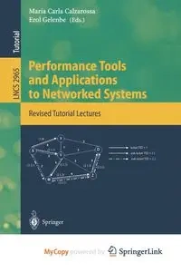 Performance Tools and Applications to Networked Systems - Calzarossa Maria Carla