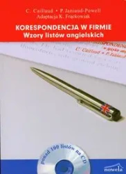 Korespondencja w firmie Wzory listów angielskich + CD - Carole Caillaud, Patricia Janiaud-Powell