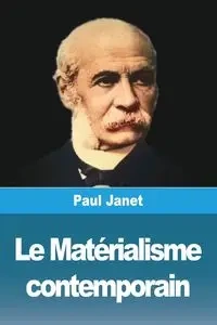 Le Matérialisme contemporain - Janet Paul