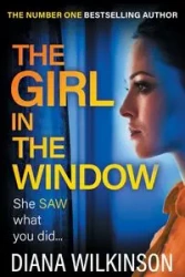 The Girl in the Window - Diana Wilkinson