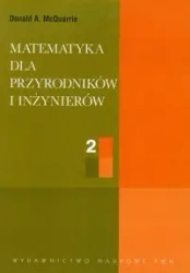 Matematyka dla przyrodników i inżynierów T.2 - Donald A. McQuarrie