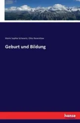 Geburt und Bildung - Marie Sophie Schwartz