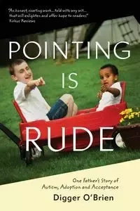 Pointing Is Rude - O'Brien Digger