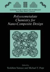 Polyoxometalate Chemistry for Nano-Composite Design - Yamase Toshihiro