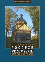 Przemyśl i Pogórze Przemyskie. Przewodnik - Stanisław Kryciński