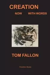 CREATION    NOW    WITH WORDS - Fallon Tom