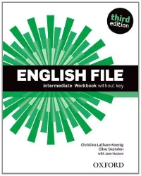 English File Intermediate Workbook - Christina Latham-Koenig, Oxenden Clive, Jane Hudson