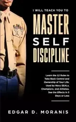 I Will Teach You to Master Self-Discipline - Edgar Moranis D