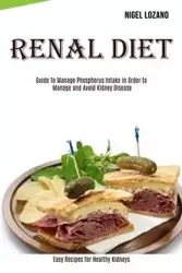 Renal Diet - Nigel Lozano