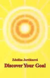 Discover Your Goal - Zdenka Jordanova