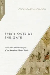 Spirit Outside the Gate - Oscar García-Johnson