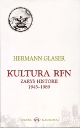 Kultura RFN Zarys historii 1945-1989 - Hermann Glaser