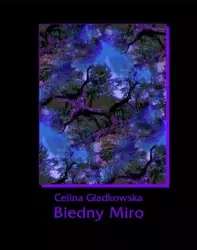 eBook Biedny Miro - Celina Gładkowska mobi epub