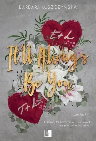 Lost Myself T.1 It'll Always Be You - Barbara Łuszczyńska