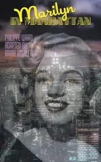 Marilyn in Manhattan - Ward Philippe