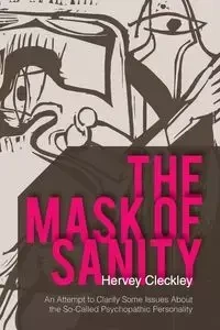 The Mask of Sanity - Cleckley Hervey