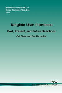 Tangible User Interfaces - Shaer Orit