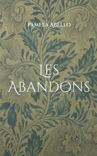Les Abandons - Pamela Abello
