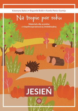 Na tropie pór roku. Jesień - Katarzyna Aptacy, Bogumiła Bobik, Aurelia Panicz-