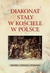 Diakonat stały w Kościele w Polsce. Historia - teo - dk. Waldemar Rozynkowski