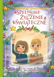 Spełnione życzenie świąteczne - Agnieszka Gadzińska