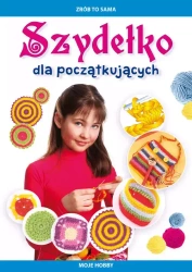 Szydełko dla początkujących - Beata Guzowska