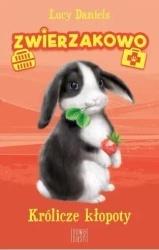 Zwierzakowo. Królicze kłopoty - Lucy Daniels