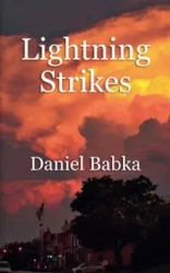 Lightning Strikes - Daniel Babka