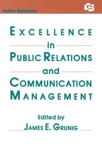 Excellence in Public Relations and Communication Management - Grunig James E.