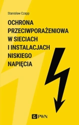 Ochrona przeciwporażenioa w sieciach i instal. - Stanisław Czapp