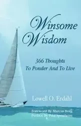 Winsome Wisdom - Erdahl Lowell O.