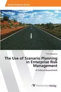 The Use of Scenario Planning in Enterprise Risk Management - Höppener Timo