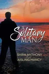 A Solitary Man - Anthony Shira