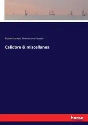 Calidore & miscellanea - Garnett Richard